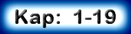 Kapitel: 1 - 19