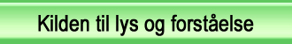 Kilden til lys og forståelse