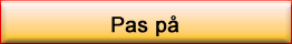Pas på